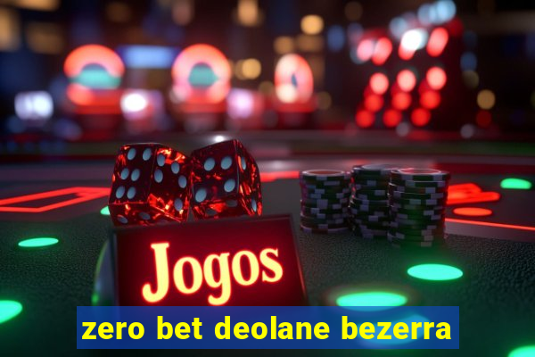 zero bet deolane bezerra